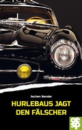 Cover: Hurlebaus jagt den F&auml;lscher - Oertel u. Sp&ouml;rer