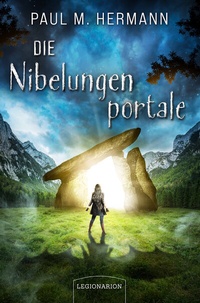 Abbildung von: Die Nibelungenportale - Legionarion Verlag