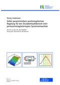Cover: Selbst parametrierbare positionsgeberlose Regelung f&uuml;r den Grunddrehzahlbereich einer permanentmagneterregten Synchronmaschine - TEWISS