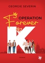 Cover: Operation »Forever K« - Main Verlag