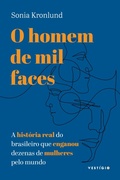 Cover: O homem de mil faces - VEST&iacute;GIO EDITORA