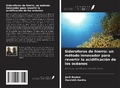 Cover: Sideroforos de hierro: un m&eacute;todo innovador para revertir la acidificaci&oacute;n de los oc&eacute;anos - Ediciones Nuestro Conocimiento