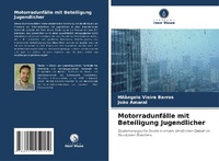 Abbildung von: Motorradunfaelle mit Beteiligung Jugendlicher - Verlag Unser Wissen