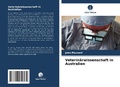 Cover: Veterinaerwissenschaft in Australien - Verlag Unser Wissen