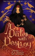 Cover: A Date with Destiny - Astrid V.J.
