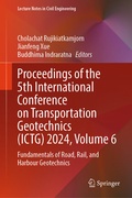 Cover: Proceedings of the 5th International Conference on Transportation Geotechnics (ICTG) 2024, Volume 6 - Springer