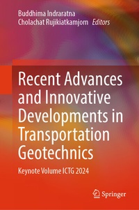 Enlarge image Cover: Recent Advances and Innovative Developments in Transportation Geotechnics - Springer