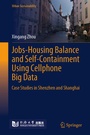 Cover: Jobs-Housing Balance and Self-Containment Using Cellphone Big Data - Springer
