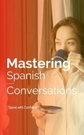 Cover: Mastering Spanish Conversations: Speak with Confidence (Start learning European Spanish from the ground up with these 5 books., #5) - Mohamed Elshenawy