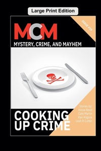 Enlarge image Cover: Cooking Up Crime - Knotted Road Press