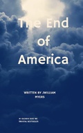 Cover: The End of America (America Series, #1) - William Myers