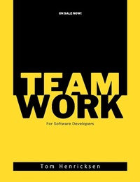 Enlarge image Cover: Teamwork For Software Developers - Tom Henricksen