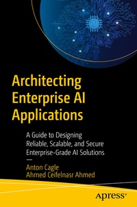 Abbildung von: Architecting Enterprise AI Applications - Apress