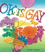 Cover: O.K. Is Gay - Abrams Books for Young Readers