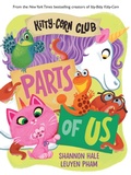 Cover: Kitty-Corn Club: Parts of Us - Abrams Appleseed