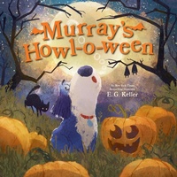 Abbildung von: Murray's Howl-o-ween - Abrams Books for Young Readers