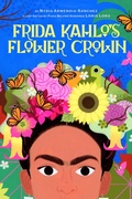 Cover: Frida Kahlo's Flower Crown - Abrams Books for Young Readers