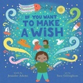 Cover: If You Want to Make a Wish - Abrams Books for Young Readers