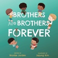 Cover: Brothers Are Brothers Forever - Familius LLC