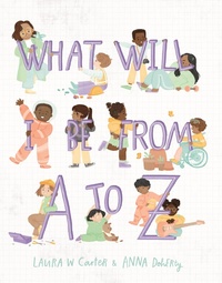 Abbildung von: What Will I Be from A to Z - Familius
