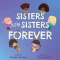 Cover: Sisters Are Sisters Forever - Familius LLC