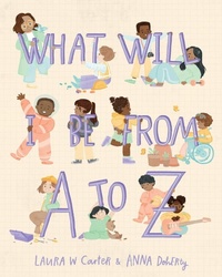 Enlarge image Cover: What Will I Be from A to Z - Familius LLC