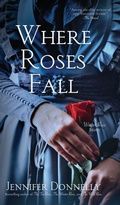 Cover: Where Roses Fall (A Winter Rose Story) - Wild Rumpus Books