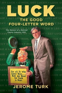 Abbildung von: Luck The Good Four-Letter Word - Jerome Turk