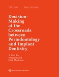Cover: Decision-Making at the Crossroads between Periodontology and Implant Dentistry - Quintessence Publishing Co. Ltd.