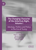 Cover: The Changing Character of the American Right, Volume I - Palgrave Macmillan