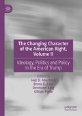 Cover: The Changing Character of the American Right, Volume II - Palgrave Macmillan