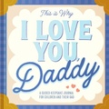 Cover: This Is Why I Love You, Daddy - HarperCollins