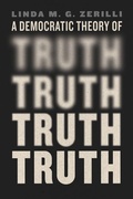 Cover: A Democratic Theory of Truth - University of Chicago Press
