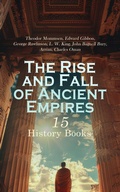 Cover: The Rise and Fall of Ancient Empires: 15 History Books - e-artnow