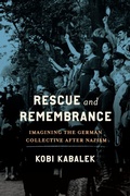Cover: Rescue and Remembrance - University of Wisconsin Press