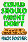 Cover: Could Should Might Don't - MCD