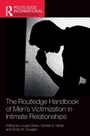 Cover: The Routledge Handbook of Men's Victimisation in Intimate Relationships - Routledge