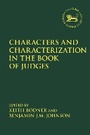 Cover: Characters and Characterization in the Book of Judges - T.& T.Clark Ltd