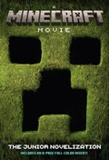 Cover: A MINECRAFT MOVIE The Junior Novelization - Random House Books for Young Readers
