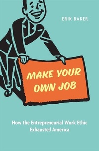 Abbildung von: Make Your Own Job - Harvard University Press