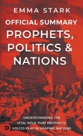 Cover: The Official Summary for Prophets, Politics, and Nations - Destiny Image Incorporated