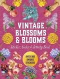 Cover: Vintage Blossoms and Blooms Sticker, Color & Activity Book - Chartwell Books