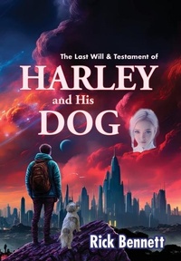 Enlarge image Cover: The Last Will and Testament of HARLEY and His DOG - Destroying Angel Press