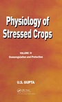 Cover: Physiology of Stressed Crops, Vol. 4 - CRC Press