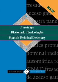 Abbildung von: Diccionario Tecnico Ingles - Spanish Technical Dictionary - Routledge