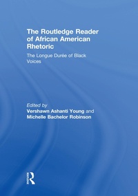 Abbildung von: The Routledge Reader of African American Rhetoric - Routledge