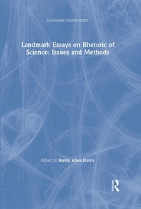 Abbildung von: Landmark Essays on Rhetoric of Science: Issues and Methods - Routledge