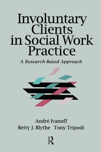 Enlarge image Cover: Involuntary Clients in Social Work Practice - Routledge