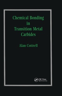 Enlarge image Cover: Chemical Bonding in Transition Metal Carbides - CRC Press