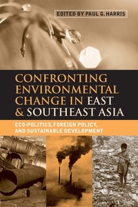 Enlarge image Cover: Confronting Environmental Change in East and Southeast Asia - Routledge